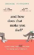 And How Does That Make You Feel?