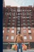 The American Law of Landlord and Tenant; Volume 2
