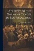 A Survey of the Garment Trades in San Francisco