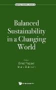 Balanced Sustainability In A Changing World