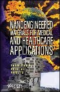 Nanoengineered Materials for Medical and Healthcare Applications
