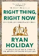 Right Thing, Right Now