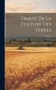 Traité De La Culture Des Terres; Volume 5