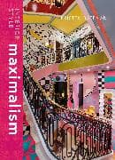 Interior Style: Maximalism
