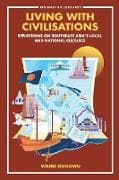 Living With Civilisations: Reflections On Southeast Asia's Local And National Cultures