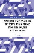 Graduate Employability of South Asian Ethnic Minority Youths