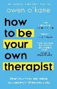 How to Be Your Own Therapist