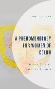 A Phenomenology for Women of Color