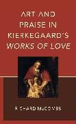 Art and Praise in Kierkegaard’s Works of Love