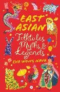 East Asian Folktales, Myths and Legends