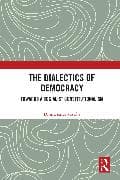 The Dialectics of Democracy