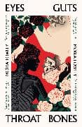 Eyes Guts Throat Bones