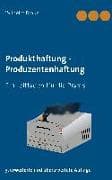 Produkthaftung - Produzentenhaftung