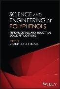 Science and Engineering of Polyphenols
