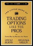 The Little Book of Trading Options Like the Pros