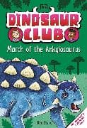 Dinosaur Club: March of the Ankylosaurus