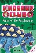 Dinosaur Club: March of the Ankylosaurus