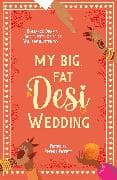 My Big, Fat Desi Wedding