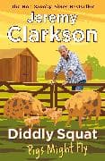 Diddly Squat: Pigs Might Fly