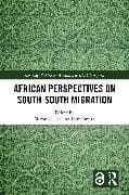 African Perspectives on South–South Migration