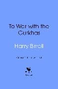 To War with the Gurkhas: War Diaries