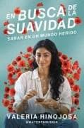 Finding Softness \ En busca de la suavidad (Spanish edition)