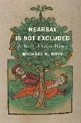 Hearsay Is Not Excluded