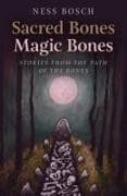 Sacred Bones, Magic Bones