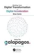 Evolving from Digital Transformation to Digital Acceleration Using The Galapagos Framework