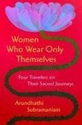 Women Who Wear Only Themselves