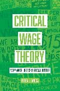 Critical Wage Theory