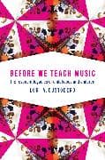 Before We Teach Music