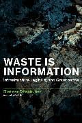 Waste Is Information
