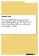 Die steuerlichen Konsequenzen der Sperrfrist gem. § 22 Abs. 1 UmwStG am Beispiel des fiktiven Formwechsels im Sinne des § 1a KStG