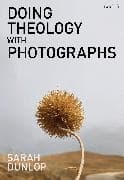 Doing Theology with Photographs