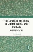The Japanese Soldiers in Second World War Thailand