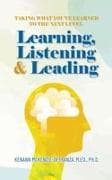 Learning, Listening & Leading