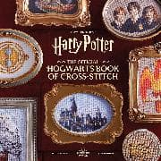 Harry Potter: The Official Hogwarts Book of Cross-Stitch
