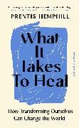What It Takes To Heal