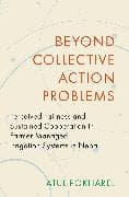 Beyond Collective Action Problems