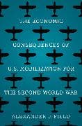 The Economic Consequences of U.S. Mobilization for the Second World War