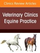 Toxicologic Disorders, An Issue of Veterinary Clinics of North America: Equine Practice: Volume 40-1