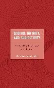 Badiou, Infinity, and Subjectivity