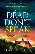 The Dead Don't Speak