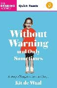 Without Warning and Only Sometimes