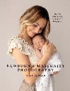 Newborn & Maternity Photography