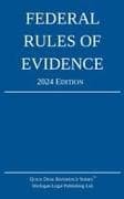 Federal Rules of Evidence; 2024 Edition