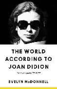 The World According to Joan Didion