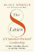 The 8 Laws of Customer-Focused Leadership