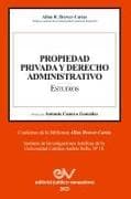 PROPIEDAD PRIVADA Y DERECHO ADMINISTRATIVO. Estudios